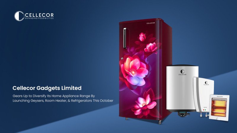 Cellecor Gadgets Limited expands home appliances portfolio with launches of Refrigerators, Geysers and Room heaters this October decoding=