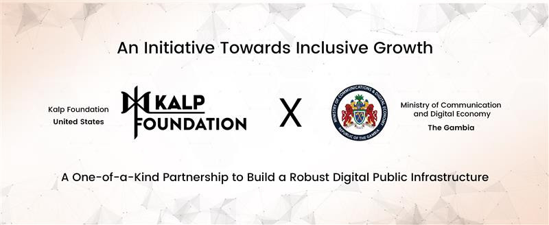 Kalp Foundation and the Ministry of Communication and Digital Economy of The Gambia forge first-of-its-kind partnership to build Digital Public Infrastructure for Inclusive Growth decoding=