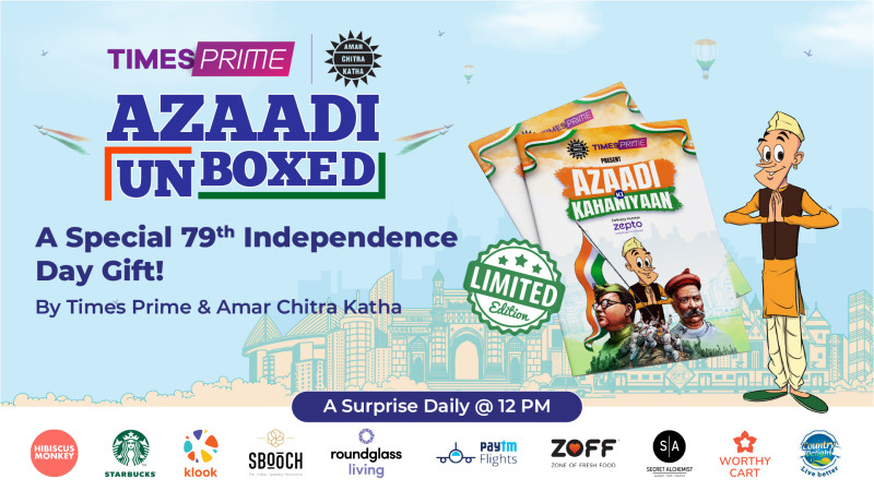 Times Prime Launches 'Azaadi Unboxed' - 10-Day Independence Day Celebration in Association with Amar Chitra Katha and Tinkle decoding=