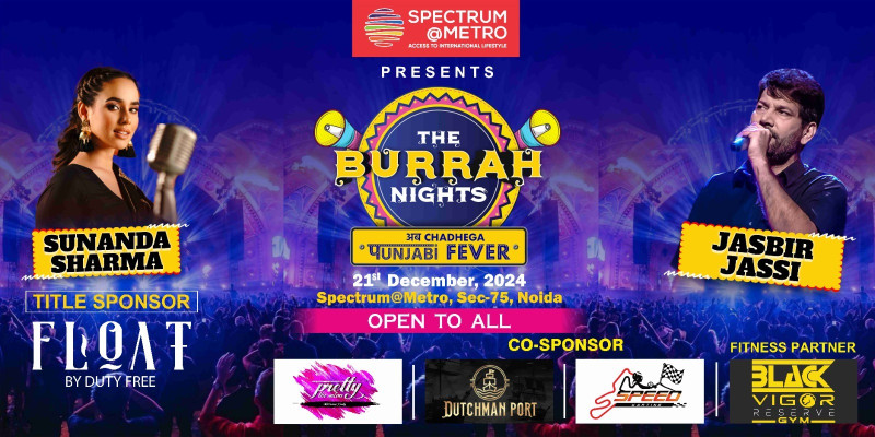 spectrum-metro-to-host-the-burrah-nights-featuring-iconic-punjabi-performances-by-jasbir-jassi-and-sunanda-sharma