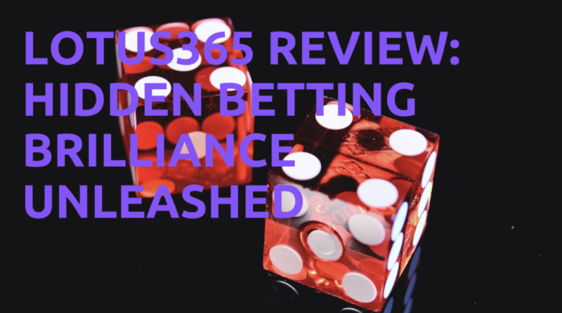 lotus365-review-hidden-betting-brilliance-unleashed