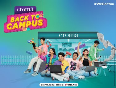 Croma's Back to Campus sale helps to Unleash Your Tech Potential with discounts on laptops, tablets, phones, and much more! decoding=