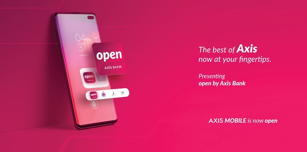 Axis Bank launches its digital bank proposition - ‘open by Axis Bank’ decoding=