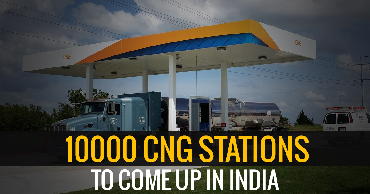 india-to-have-10000-cng-stations-in-next-5-years-petroleum-minister