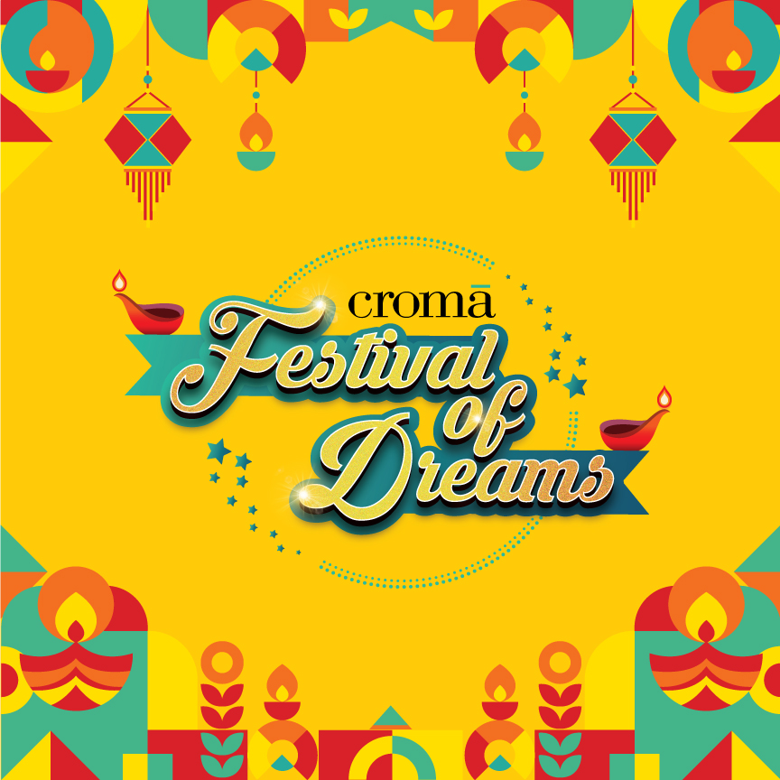 croma-sparkles-your-diwali-with-festival-of-dreams-campaign-great-deals-on-tvs-washing-machines-laptops-smartphones-and-many-more