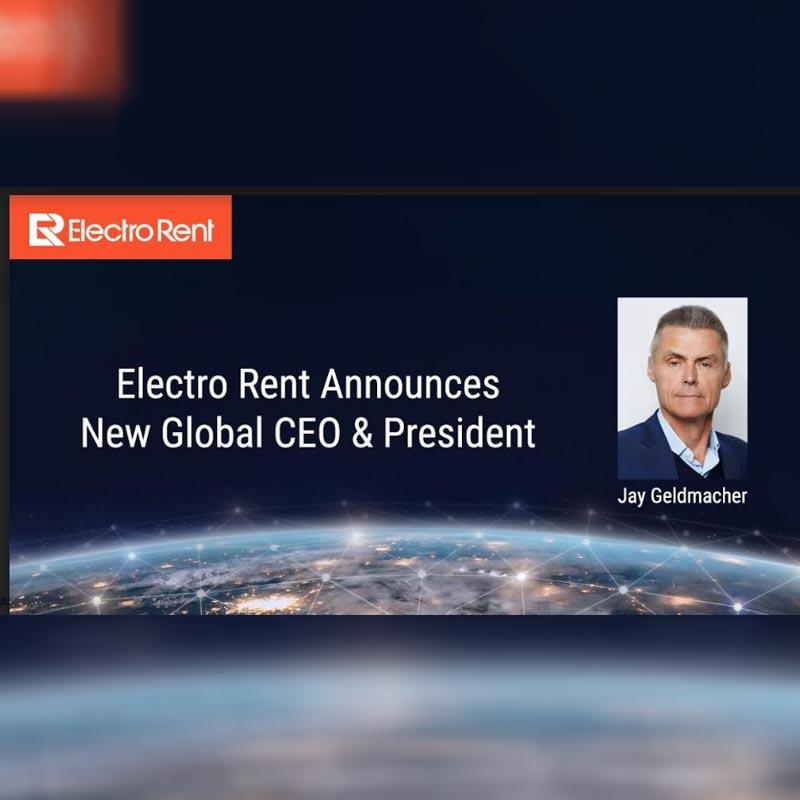 electro-rent-announces-new-global-ceo-president-jay-geldmacher