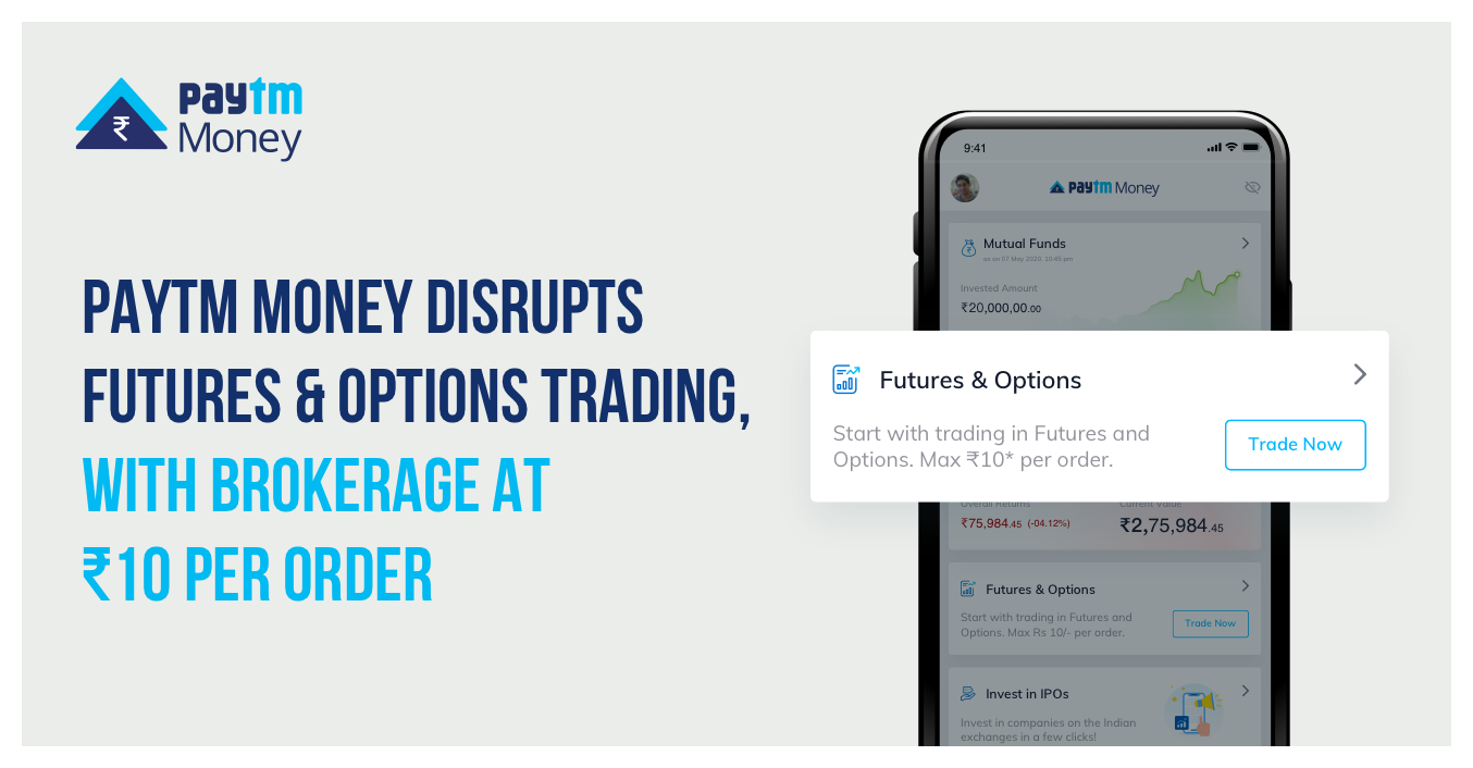 Trading at Paytm Money  with brokerage at Rs. 10 per order decoding=