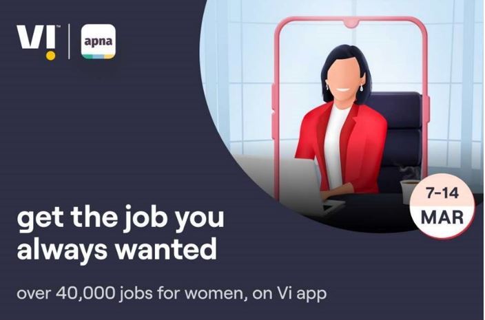 vi-brings-exclusive-offers-for-the-women-of-bharat-to-find-their-dream-jobs-on-vi-app