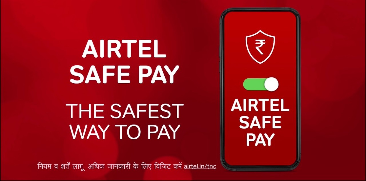 Launch of ‘Airtel Safe Pay’ – India’s safest way to pay digitally decoding=