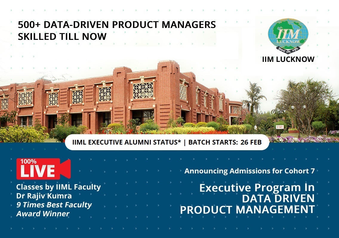 IIM Lucknow invites applications for the 7th cohort of the Executive Program in Data Driven Product Management (DDPM) decoding=