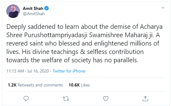 Amit Shah has expressed his condolences on the sad demise of Saint Acharya Shree Purushottampriyadasji Swamishree decoding=