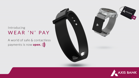 Axis Bank launches Wear ‘N’ Pay, a range of new age payment solutions decoding=