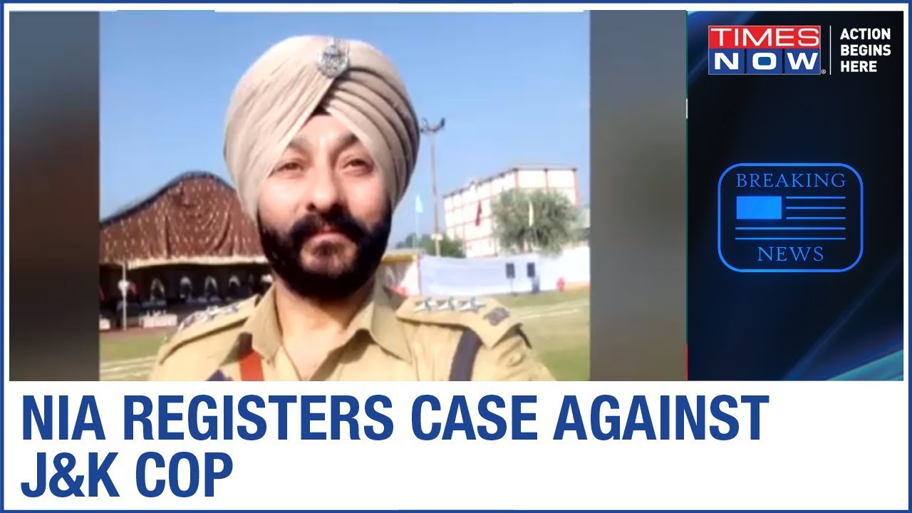 NIA registers case against DSP Davinder Singh of Jammu and Kashmir Police decoding=