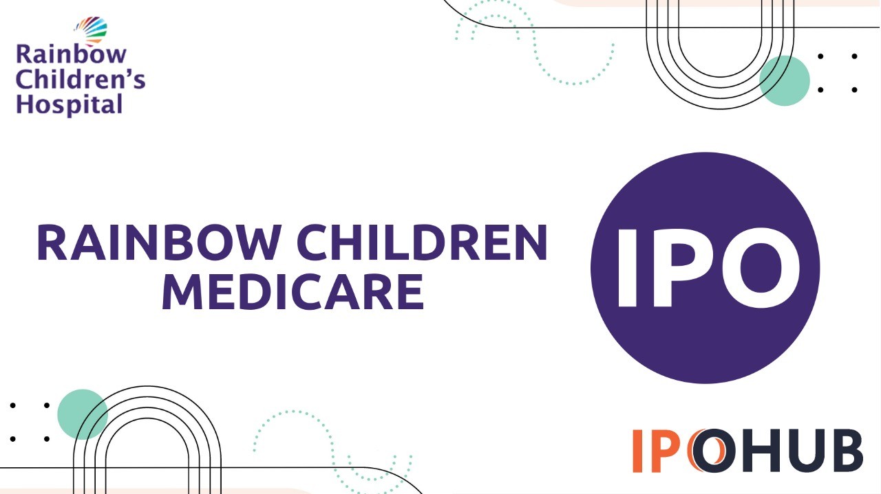 Rainbow Children’s Medicare Limited: Initial Public Offer to open on April 27, 2022 decoding=