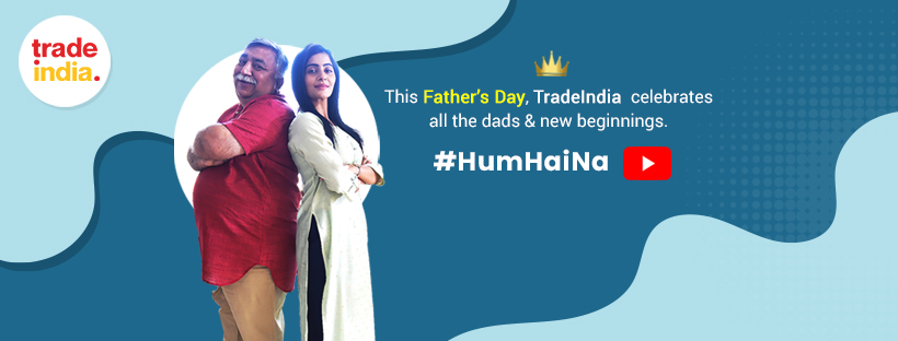 tradeindia-takes-an-emotional-route-this-fathers-day-to-showcase-the-power-of-digital-transformation-in-their-humhaina-campaign
