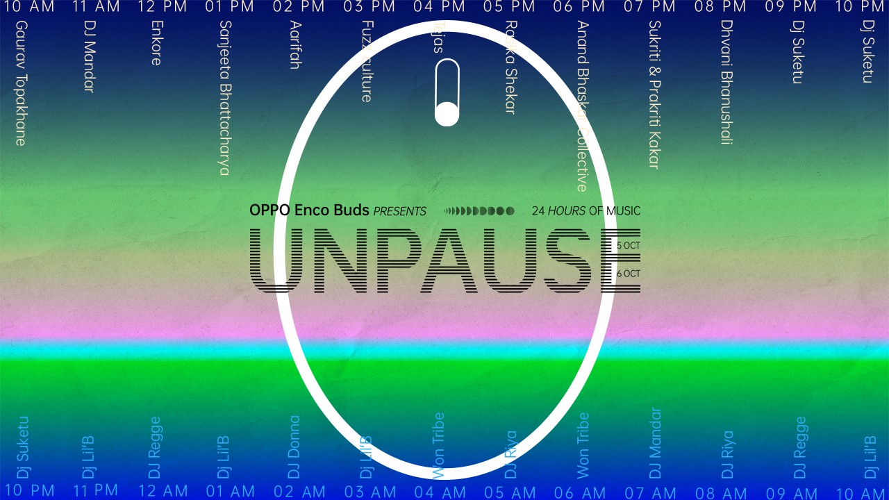 unpause-with-oppo-and-jiosaavns24-hour-concert-24-hours-from-now-with-a-handpicked-line-up